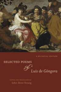 ゴンゴラ詩集（西英対訳）<br>Selected Poems of Luis de Góngora : A Bilingual Edition （Bilingual）