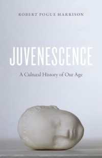 青春の文化史：引き延ばされる若さの時代に<br>Juvenescence : A Cultural History of Our Age