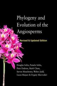 被子植物の系統と進化（新版）<br>Phylogeny and Evolution of the Angiosperms : Revised and Updated Edition （2ND）