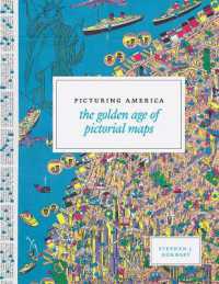 Picturing America : The Golden Age of Pictorial Maps