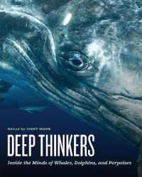 Deep Thinkers : Inside the Minds of Whales, Dolphins, and Porpoises