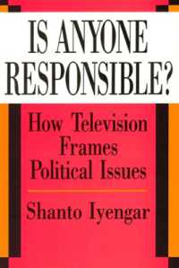 Is Anyone Responsible? : How Television Frames Political Issues (American Politics and Political Economy Series)