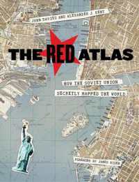 『レッド・アトラス ：恐るべきソ連の世界地図』（邦訳）<br>The Red Atlas : How the Soviet Union Secretly Mapped the World