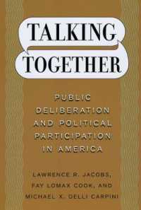 アメリカにおける公共の討議と政治参加<br>Talking Together - Public Deliberation and Political Participation in America