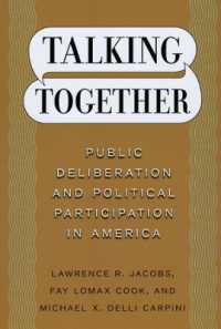 アメリカにおける公共の討議と政治参加<br>Talking Together : Public Deliberation and Political Participation in America