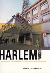 Harlemworld : Doing Race and Class in Contemporary Black America