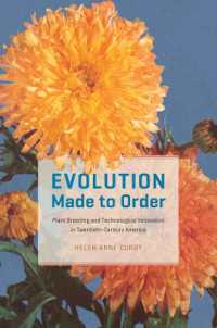 Evolution Made to Order : Plant Breeding and Technological Innovation in Twentieth-Century America
