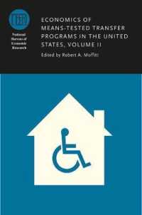 米国における資力調査つき所得移転プログラムの経済学（第２巻）<br>Economics of Means-Tested Transfer Programs in the United States, Volume II (National Bureau of Economic Research Conference Report)