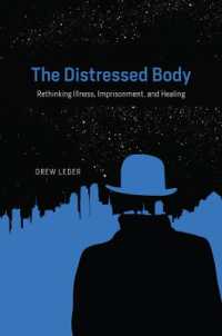 苦痛の身体：病、監禁と治療の再考<br>The Distressed Body : Rethinking Illness, Imprisonment, and Healing