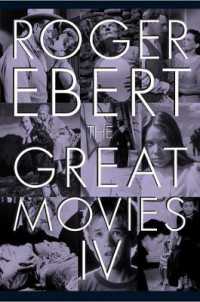 Ｒ．エバート遺著／傑作映画評論集４<br>The Great Movies IV