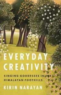 ヒマラヤの歌声と日常的創造性<br>Everyday Creativity : Singing Goddesses in the Himalayan Foothills (Big Issues in Music)