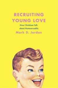キリスト教と同性愛<br>Recruiting Young Love : How Christians Talk about Homosexuality