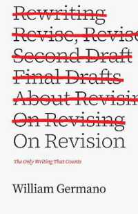 ジャマーノ教授の学術的文章推敲術<br>On Revision : The Only Writing That Counts (Chicago Guides to Writing, Editing, and Publishing)