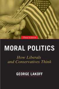 Ｇ．レイコフ著／道徳政治学：リベラルと保守はこう考える（第３版）<br>Moral Politics : How Liberals and Conservatives Think (Emersion: Emergent Village resources for communities of faith)