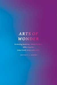 Arts of Wonder : Enchanting Secularity - Walter De Maria, Diller + Scofidio, James Turrell, Andy Goldsworthy (Religion and Postmodernism Series)
