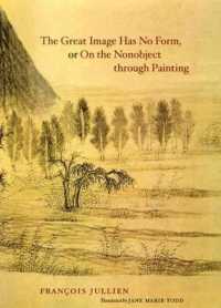 The Great Image Has No Form, or on the Nonobject through Painting