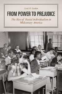 From Power to Prejudice : The Rise of Racial Individualism in Midcentury America