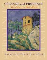 セザンヌとプロヴァンス<br>Cezanne and Provence : The Painter in His Culture