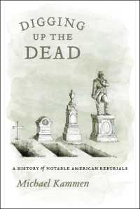 アメリカ史における著名人の埋葬をめぐる戦い<br>Digging Up the Dead : A History of Notable American Reburials