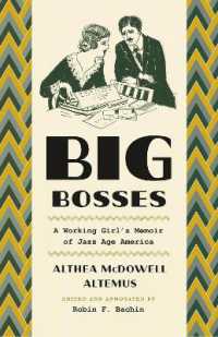 ジャズ・エイジの働く女性の回想録<br>Big Bosses : A Working Girl's Memoir of Jazz Age America