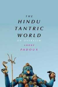 ヒンドゥーのタントラの世界：概説<br>The Hindu Tantric World : An Overview (Emersion: Emergent Village resources for communities of faith)