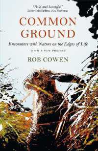 Common Ground : Encounters with Nature at the Edges of Life