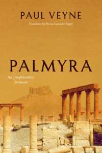 Palmyra : An Irreplaceable Treasure