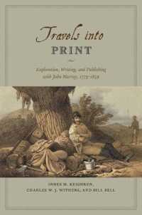 ジョン・マレーと探検、著作と出版1773-1859年<br>Travels into Print : Exploration, Writing, and Publishing with John Murray, 1773-1859
