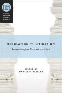 規制vs.訴訟：法と経済学の視点<br>Regulation versus Litigation : Perspectives from Economics and Law (National Bureau of Economic Research Conference Report)
