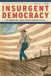 Insurgent Democracy : The Nonpartisan League in North American Politics