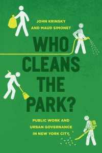 Who Cleans the Park? : Public Work and Urban Governance in New York City