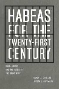 ２１世紀の人身保護令状：現代米国での活用<br>Habeas for the Twenty-First Century : Uses, Abuses, and the Future of the Great Writ