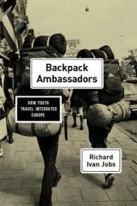 Backpack Ambassadors : How Youth Travel Integrated Europe
