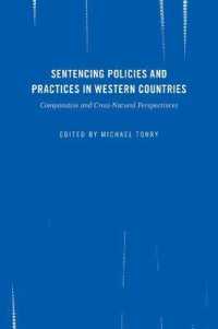 Crime and Justice, Volume 45 : Sentencing Policies and Practices in Western Countries: Comparative and Cross-National Perspectives (Crime and Justice: A Review of Research Cj)