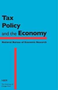 Tax Policy and the Economy， Volume 30 ((Nber) National Bureau of Economic Research Tax Policy and the Economystarting from Volume 22)