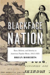 Blackface Nation : Race, Reform, and Identity in American Popular Music, 1812-1925