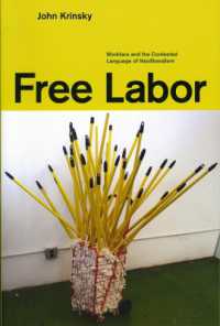 勤労福祉政策とネオリベラリズム<br>Free Labor : Workfare and the Contested Language of Neoliberalism