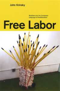 勤労福祉政策とネオリベラリズム<br>Free Labor : Workfare and the Contested Language of Neoliberalism