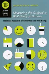 国民の主観的安寧の測定<br>Measuring the Subjective Well-Being of Nations : National Accounts of Time Use and Well-Being (National Bureau of Economic Research Conference Report)