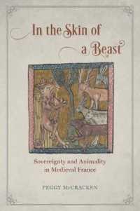 In the Skin of a Beast : Sovereignty and Animality in Medieval France