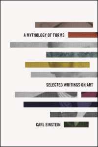 A Mythology of Forms : Selected Writings on Art