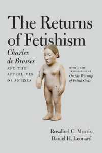 フェティシズムの回帰：シャルル・ド・ブロス『フェテシュ諸神の崇拝』英訳と解説<br>The Returns of Fetishism : Charles de Brosses and the Afterlives of an Idea