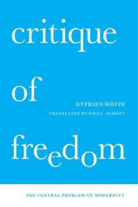 オトフリート・ヘッフェ著／自由批判：近代の根本問題（英訳）<br>Critique of Freedom : The Central Problem of Modernity