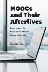 MOOCsとそれ以降：高等教育における試み<br>MOOCs and Their Afterlives : Experiments in Scale and Access in Higher Education