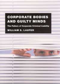 企業の刑事責任：現行法の欠陥<br>Corporate Bodies and Guilty Minds : The Failure of Corporate Criminal Liability