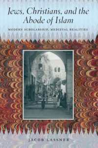 Jews, Christians, and the Abode of Islam : Modern Scholarship, Medieval Realities