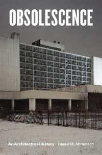 老朽化の建築史<br>Obsolescence : An Architectural History
