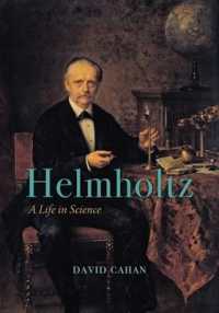 ヘルムホルツ評伝<br>Helmholtz : A Life in Science
