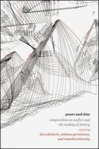 Power and Time : Temporalities in Conflict and the Making of History