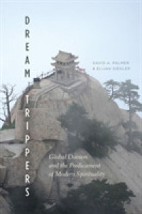 Dream Trippers : Global Daoism and the Predicament of Modern Spirituality